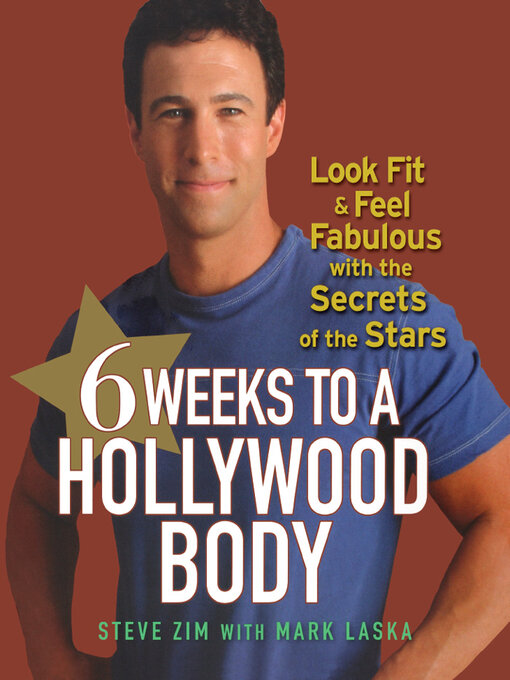 Title details for 6 Weeks to a Hollywood Body by Steve Zim - Available